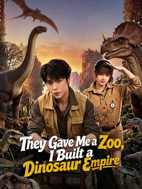 Poster They Gave Me a Zoo, I Built a Dinosaur Empire