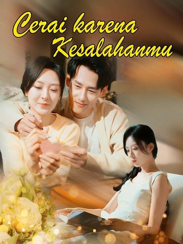 Cerai karena Kesalahanmu(Sulih Suara)
