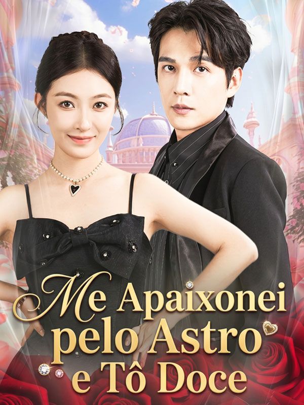 Me Apaixonei pelo Astro e Tô Doce