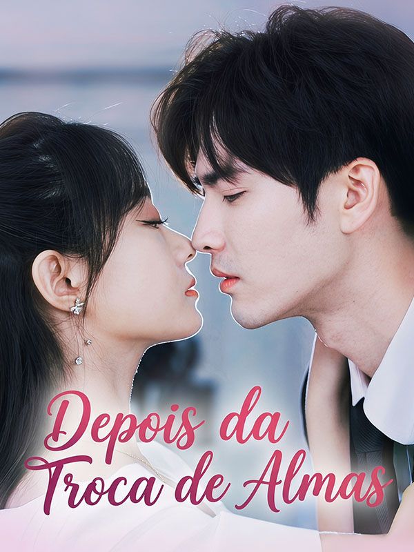 Drama China Depois da Troca de Almas sub Indo - poster