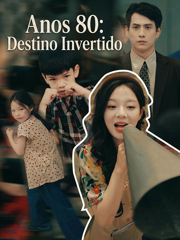 Anos 80: Destino Invertido