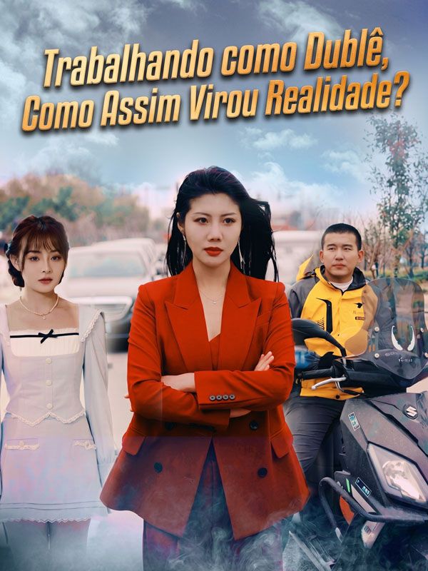 Trabalhando como Dublê, Como Assim Virou Realidade? Chinese Drama Trabalhando como Dublê, Como Assim Virou Realidade? with subtitles - poster