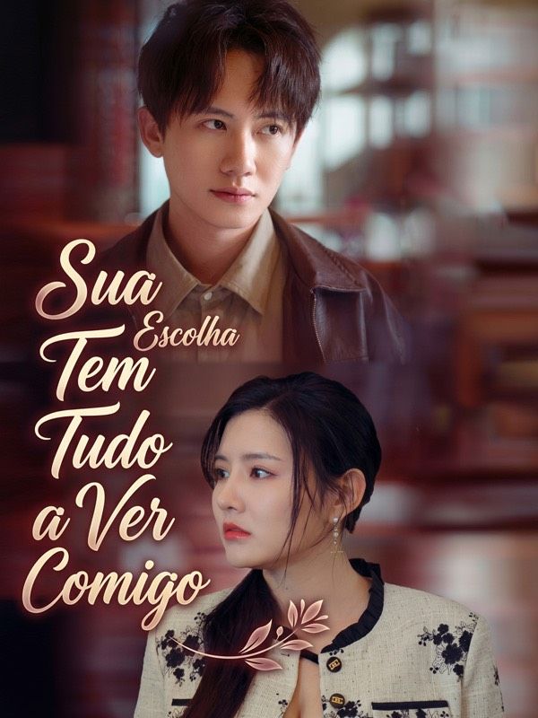 Sua Escolha Tem Tudo a Ver Comigo