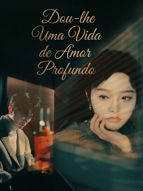 Dou-lhe Uma Vida de Amor Profundo
