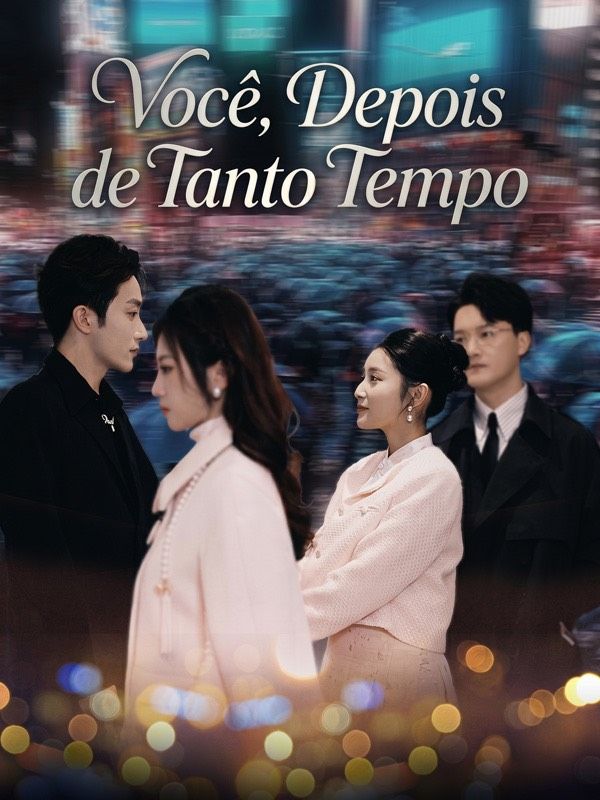 Você, Depois de Tanto Tempo