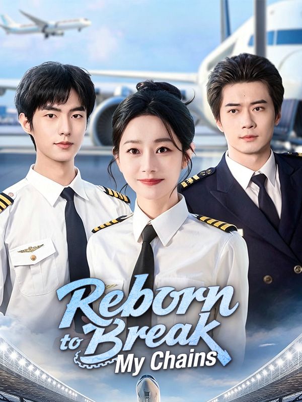 Chinese Drama Reborn to Break My Chains with subtitles - poster