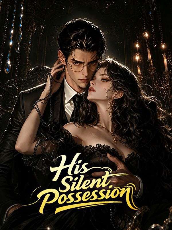 His Silent Possession