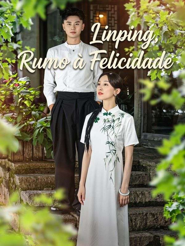 Linping, Rumo à Felicidade