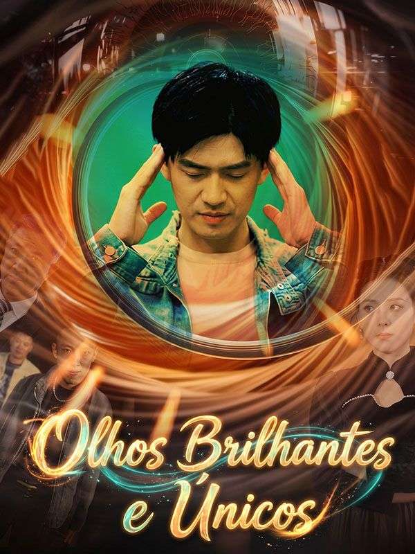 Olhos Brilhantes e Únicos