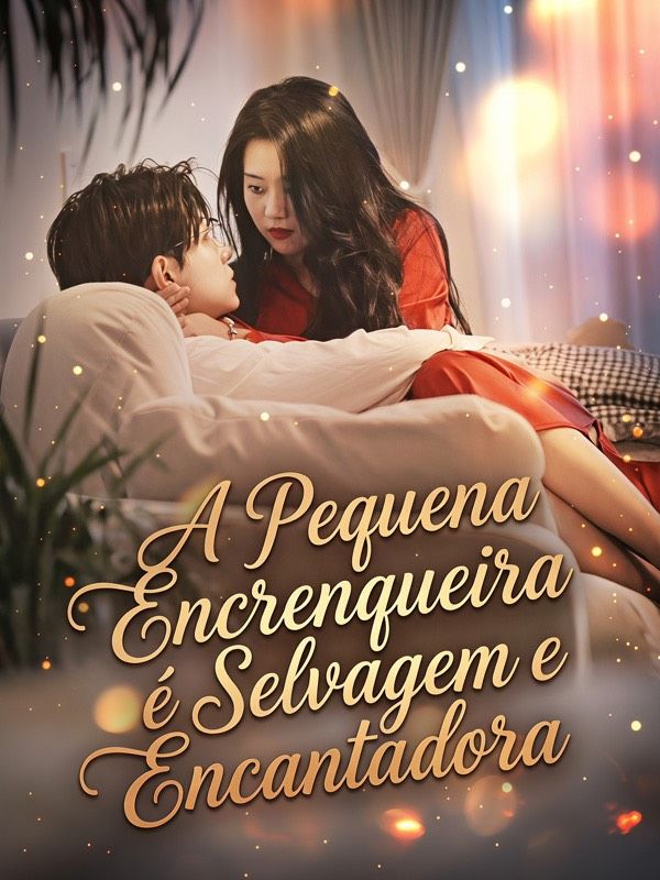 A Pequena Encrenqueira é Selvagem e Encantadora