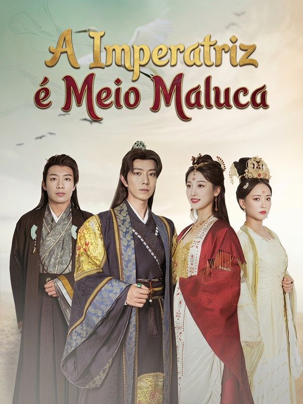 A Imperatriz é Meio Maluca