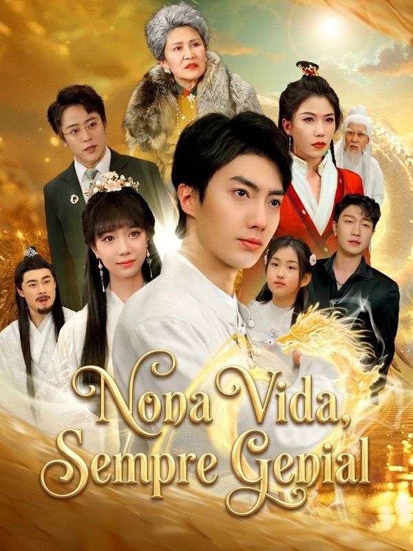Chinese Drama Nona Vida, Sempre Genial with subtitles - poster