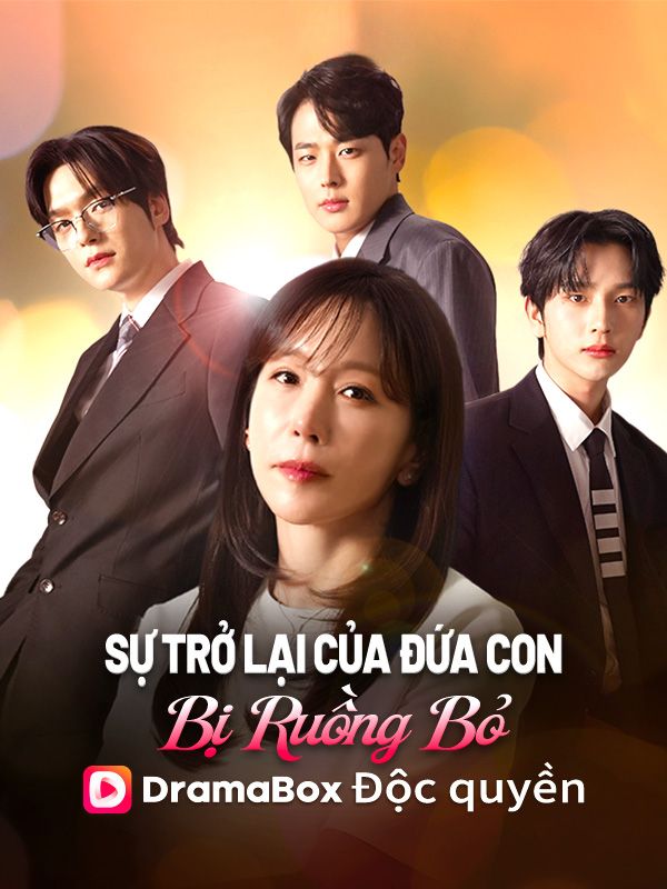 Sự Trở Lại Của Đứa Con Bị Ruồng Bỏ