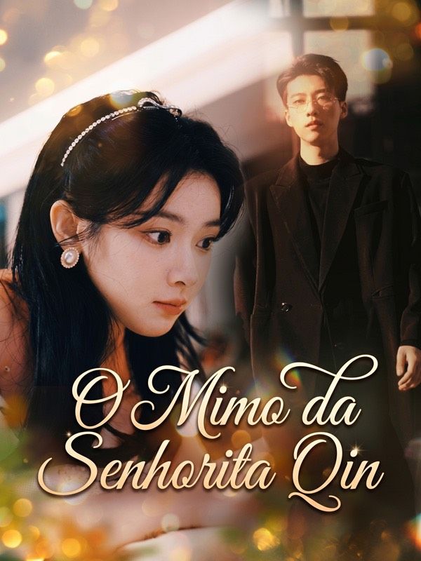 O Mimo da Senhorita Qin