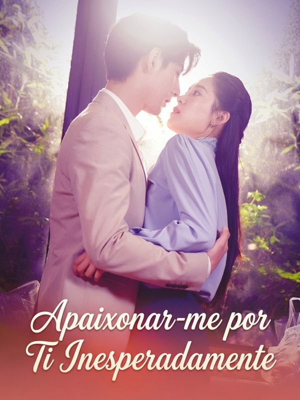 Apaixonar-me por Ti Inesperadamente