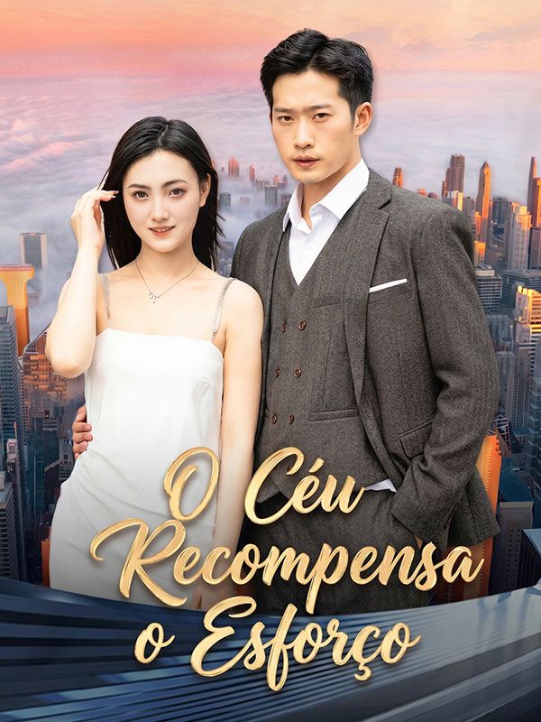 O Céu Recompensa o Esforço