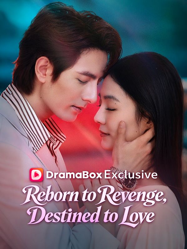 Chinese Drama Reborn to Revenge, Destined to Love with subtitles - poster