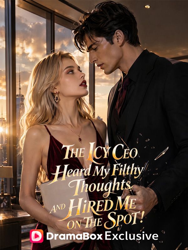 Chinese Drama The Icy CEO Heard My Filthy Thoughts, And Hired Me on the Spot! with subtitles - poster