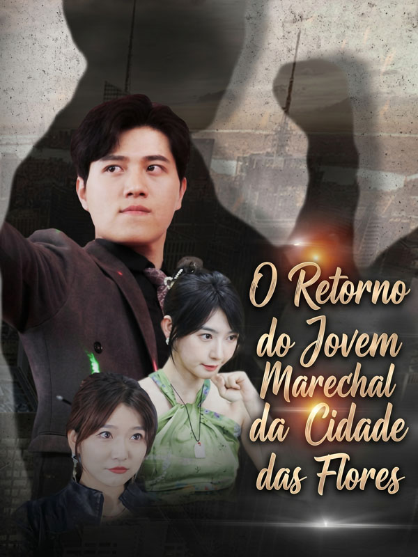 O Retorno do Jovem Marechal da Cidade das Flores