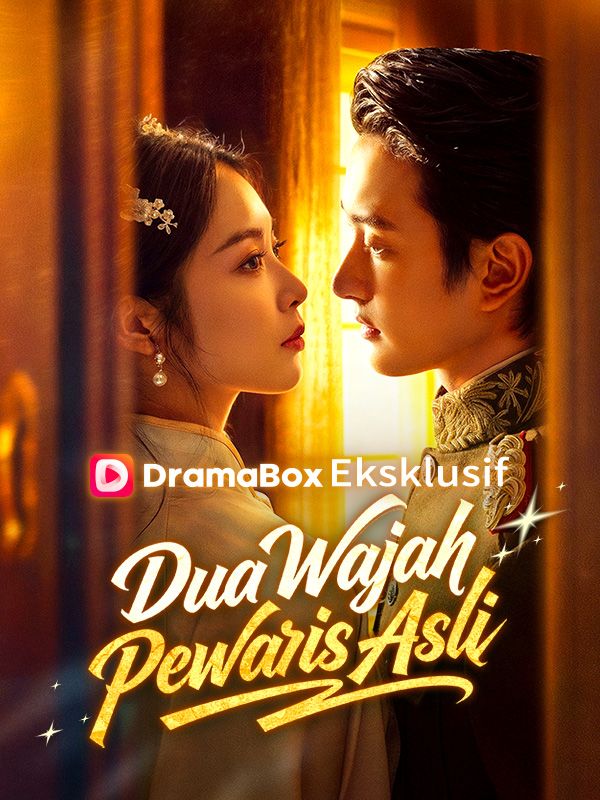 Dua Wajah Pewaris Asli（Sulih Suara）