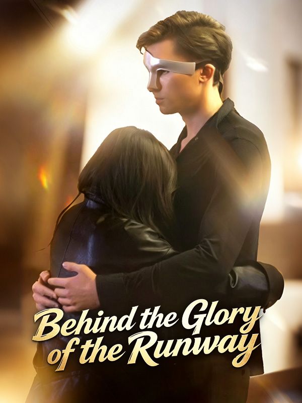 Poster Behind the Glory of the Runway