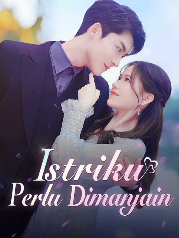 Istriku Perlu Dimanjain（Sulih Suara)