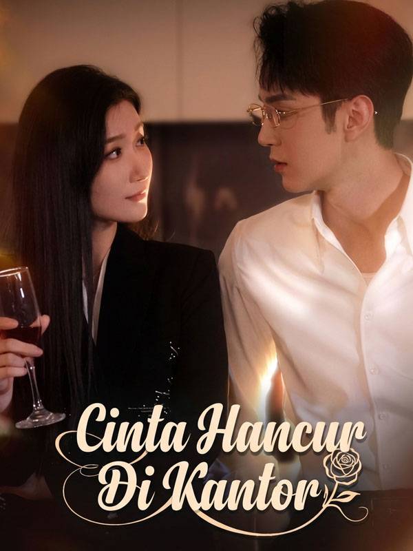 Drama China Dipecat Tunangan Sendiri, Kuhancurkan Hidupnya! (Sulih Suara) sub Indo - poster