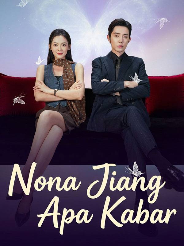 Drama China Nona Jiang Apa Kabar (Sulih Suara) sub Indo - poster