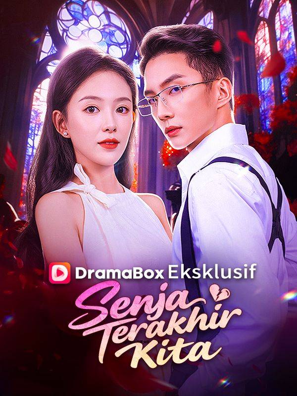 Drama China Senja Terakhir Kita (Sulih Suara) sub Indo - poster