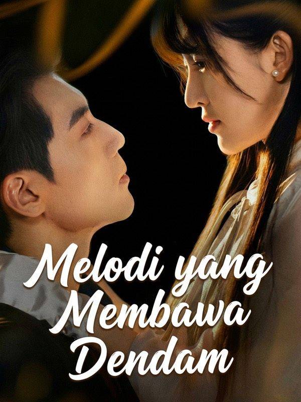 Melodi yang Membawa Dendam (Sulih Suara)