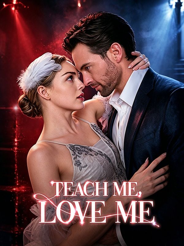 Teach Me, Love Me