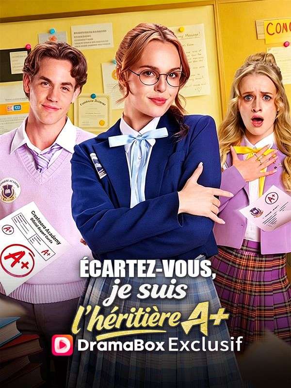 Écartez-vous, je suis l'héritière A+