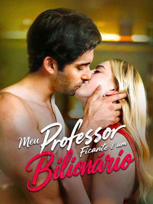 Meu Professor Ficante É Um Bilionário