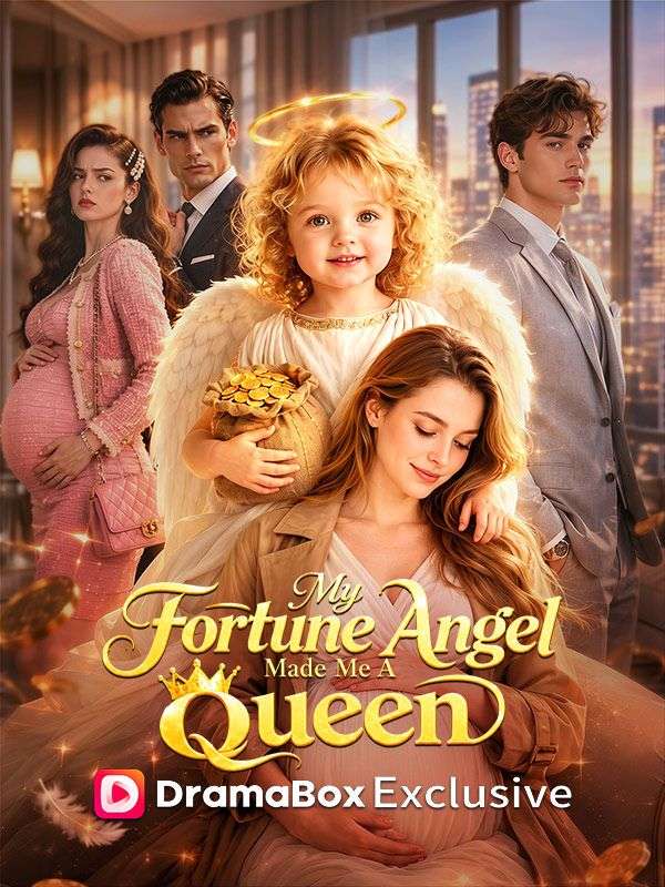 My Fortune Angel Made Me a Queen