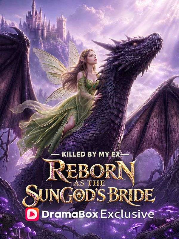 Killed by My Ex, Reborn as the Sun God's Bride poster