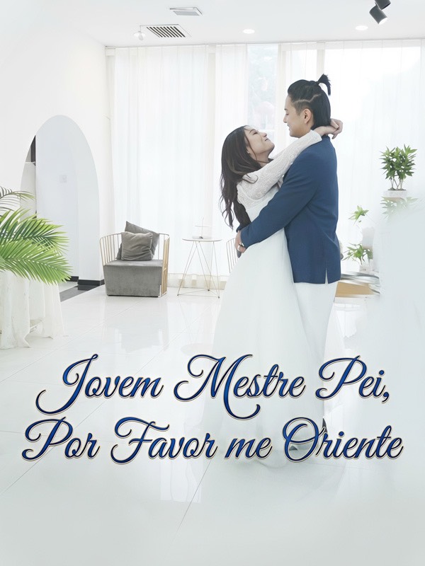 Jovem Mestre Pei, Por Favor me Oriente