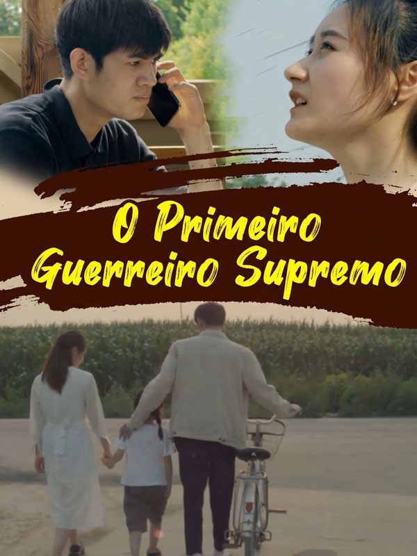 O Primeiro Guerreiro Supremo