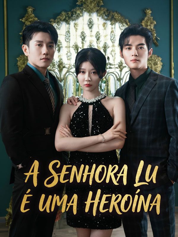 A Senhora Lu é uma Heroína