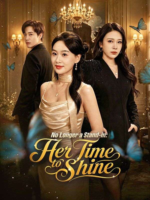 No Longer a Stand-in: Her Time to Shine