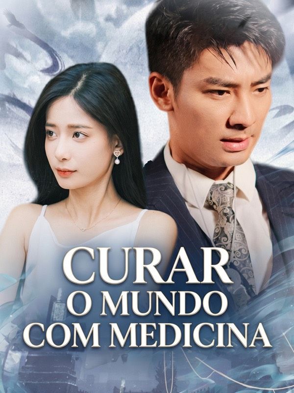 Curar o Mundo com Medicina