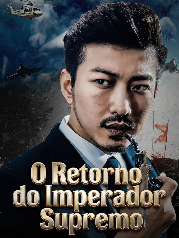 Chinese Drama O Retorno do Imperador Supremo with subtitles - poster