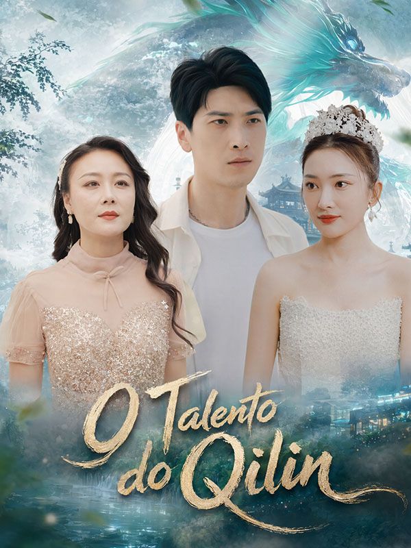 Chinese Drama O Talento do Qilin with subtitles - poster