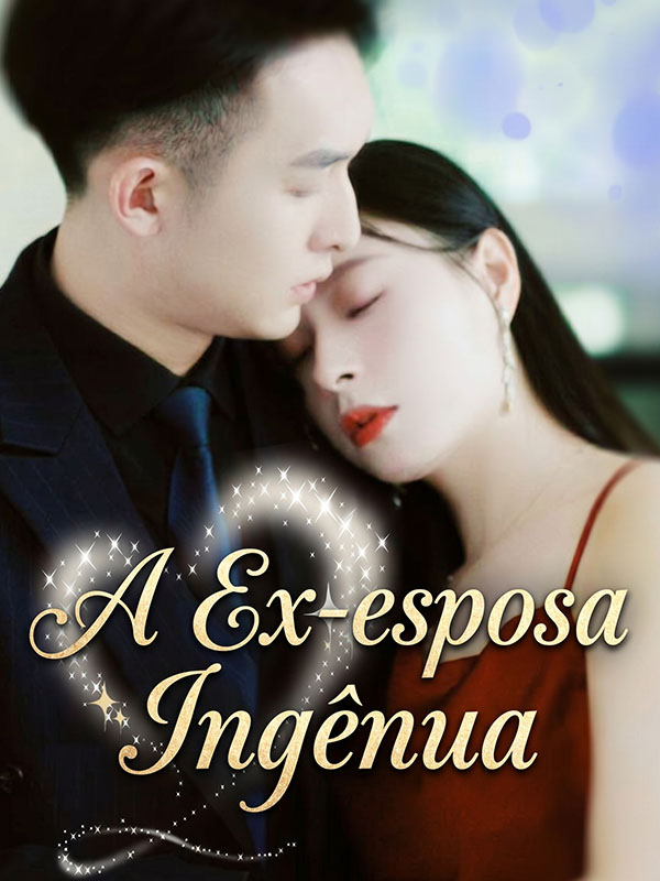 Chinese Drama A Ex-esposa Ingênua with subtitles - poster