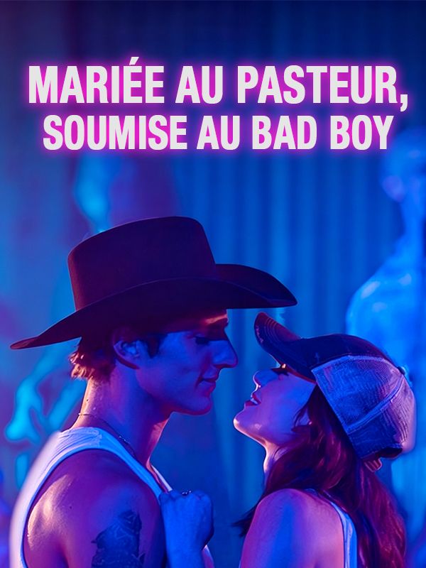 Mariée au Pasteur, Soumise au Bad Boy