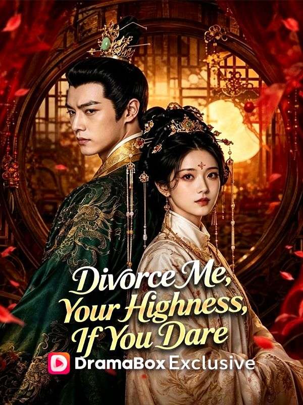 Divorce Me, Your Highness, If You Dare
