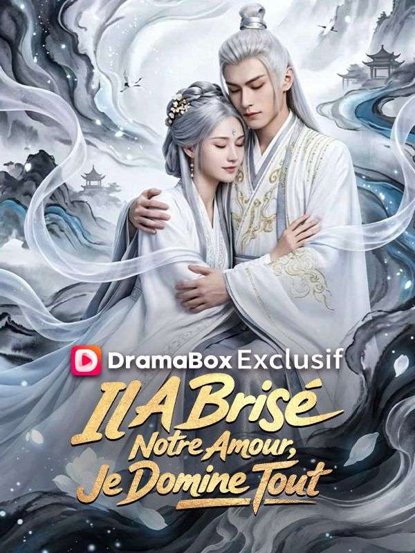 Il A Brisé Notre Amour, Je Domine Tout ( Doublé ) 