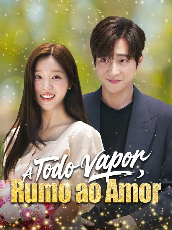 A Todo Vapor, Rumo ao Amor (Dublado) poster