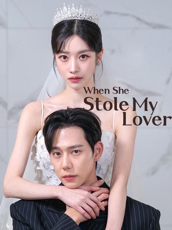 When She Stole My Lover（DUBBED）