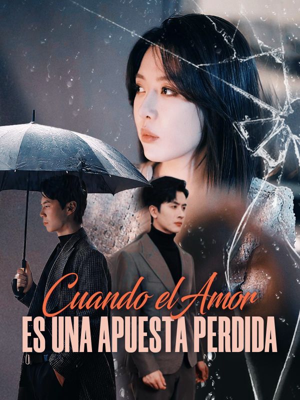 Cuando el Amor es una Apuesta Perdida (Doblado)