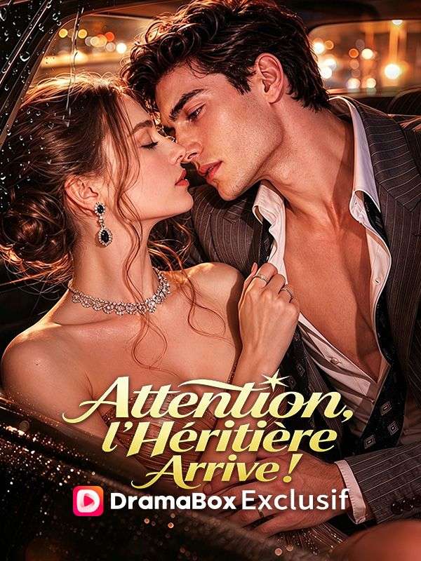 Attention, l'Héritière Arrive !